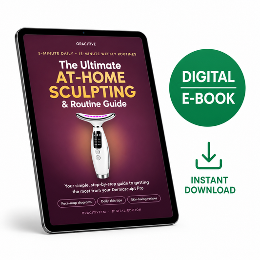 Oracitive™ Ultimate At-Home Sculpting & Routine Guide (E-Book)